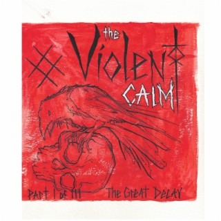 The Violent Calm
