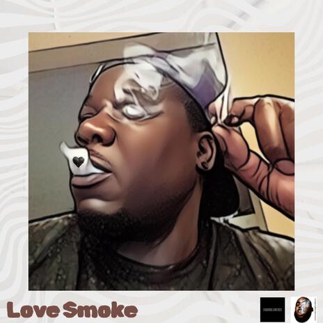 Love Smoke | Boomplay Music