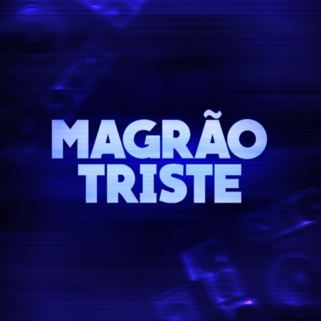 MAGRÃO TRISTE - VIM AQUI SÓ PRA TE VER ft. MC VK DA VS