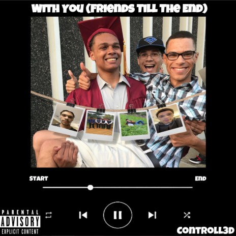 With You (Friends Till The End) | Boomplay Music