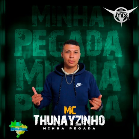 Minha Pegada ft. Eletrofunk Brasil & Mc Thunayzinho | Boomplay Music