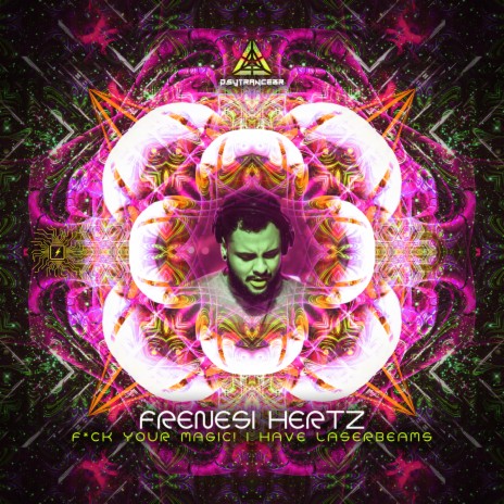F*ck Your magic I Have Laserbeams ft. Psytrance BR | Boomplay Music