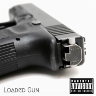 Loaded Gun