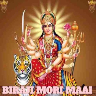 Biraji Mori Maai