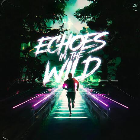 Echoes in the Wild | Boomplay Music