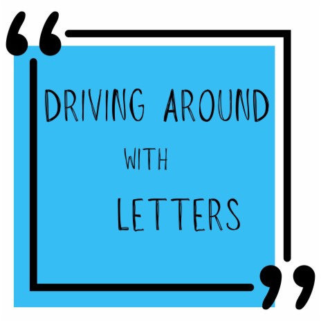 Driving Around With Letters | Boomplay Music