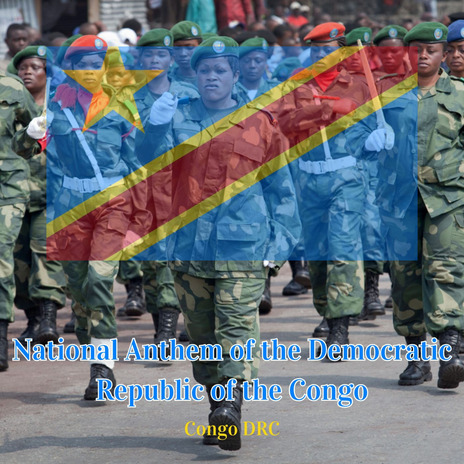 National Anthem of the Democratic Republic of the Congo