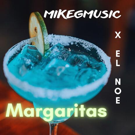 Margaritas ft. El Noe | Boomplay Music