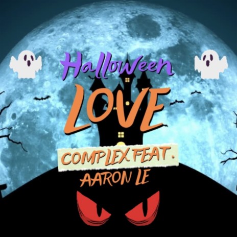 Halloween Love ft. Aaron Le | Boomplay Music