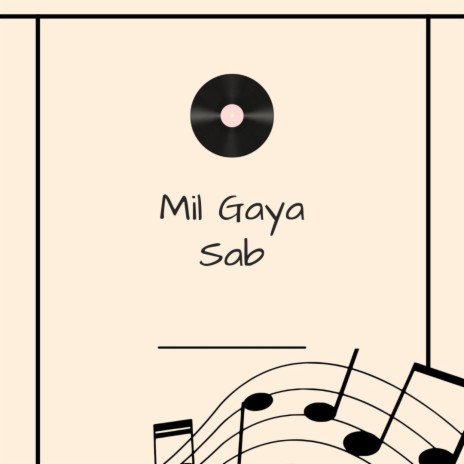 Mil Gaya Sab | Boomplay Music