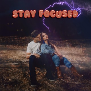 Stay Focused lyrics | Boomplay Music