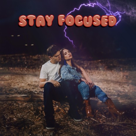 Stay Focused | Boomplay Music