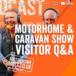 The Motorhome and Caravan Show Bonus: Audience Q&A