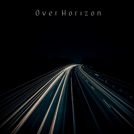 Over Horizon | Boomplay Music