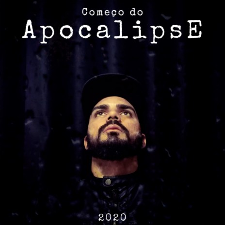 Começo do Apocalipse | Boomplay Music