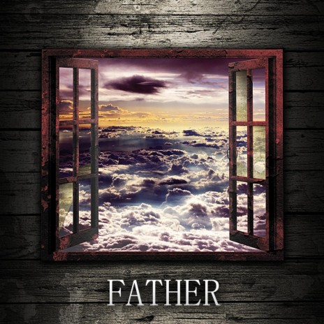 Father | Boomplay Music