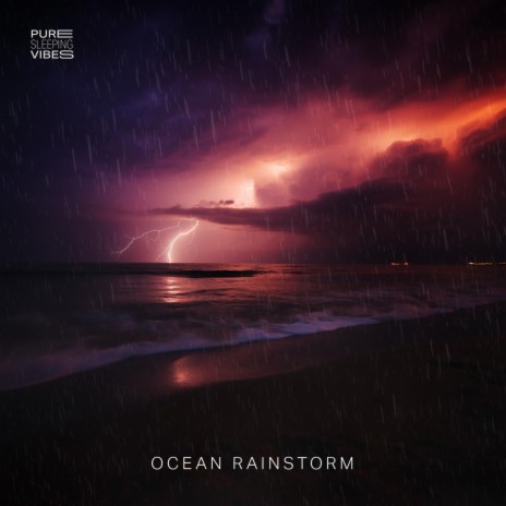 Ocean Rainstorm | Boomplay Music