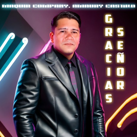 GRACIAS SEÑOR ft. Amaury Castillo | Boomplay Music