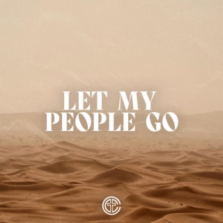 Let My People Go