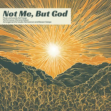 Not Me, But God ft. Wynona Guison | Boomplay Music