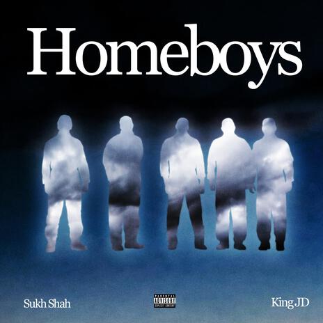 Homeboys ft. King JD | Boomplay Music