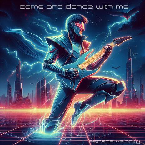 Come and dance with me | Boomplay Music