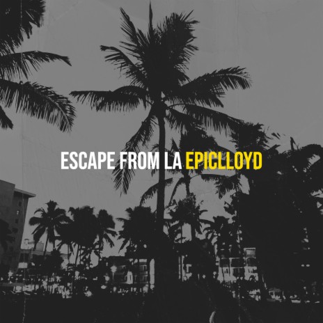 Escape from La | Boomplay Music