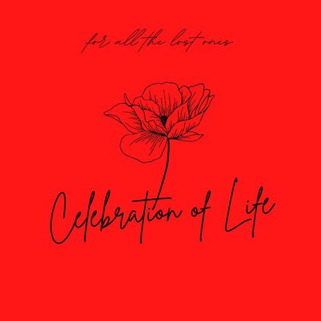 Celebration of Life ft. Weighve & JTooly | Boomplay Music