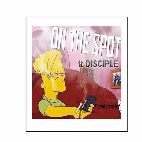 On The Spot ft. Disciple | Boomplay Music