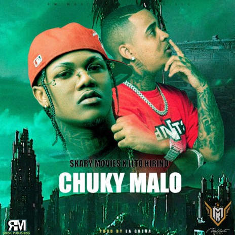 Chuky Malo ft. Skary Movies | Boomplay Music