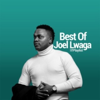 Best Of Joel Lwaga