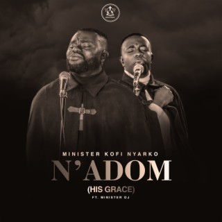N'Adom (His Grace)