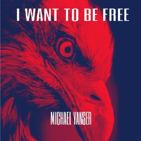 I want to be free