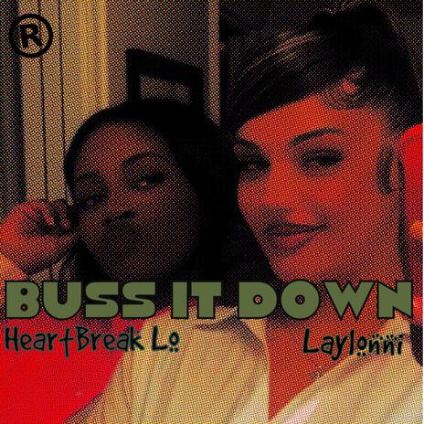 Buss it Down ft. Laylonni & Lokainee | Boomplay Music