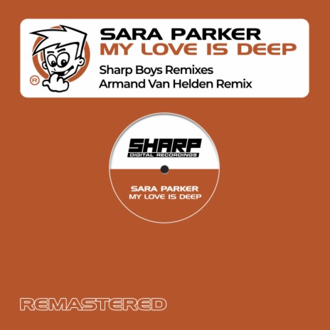 My Love Is Deep (Sharp Boys Extended Vocal Remix) | Boomplay Music