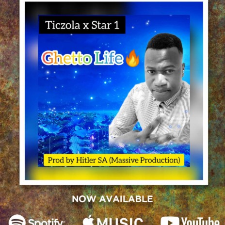 Ghetto Life ft. Star 1 x Tickzola | Boomplay Music