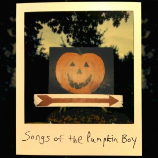 Songs of the Pumpkin Boy vol. V