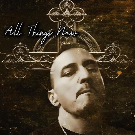 All things new | Boomplay Music