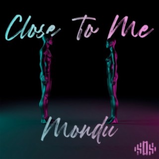 Close to Me