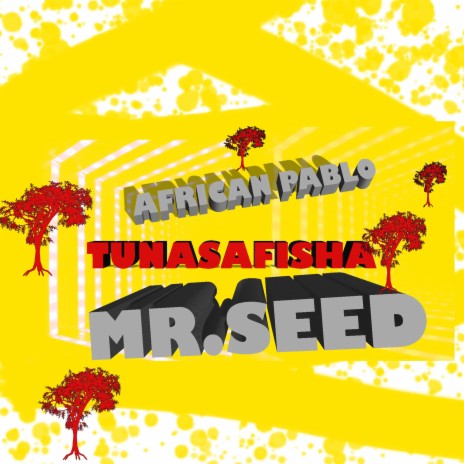TUNASAFISHA ft. Mr.seed | Boomplay Music