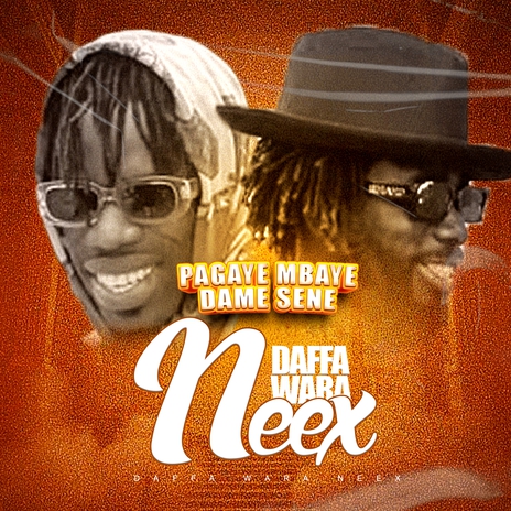 Daffa Wara Neex ft. Dame Sene | Boomplay Music