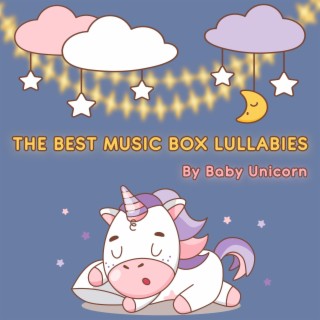 The Best Music Box Lullabies