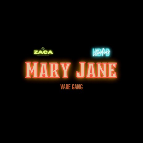 Mary Jane ft. Zaca | Boomplay Music