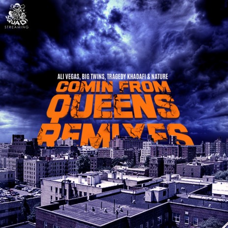 Comin' From Queens (DJ Supa Dave Remix) ft. Big Twins & Tragedy Khadafi | Boomplay Music