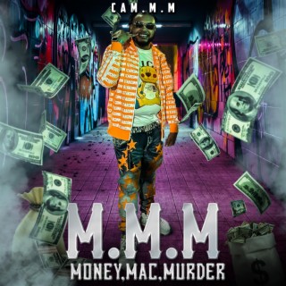 M.M.M (Money,Mac,Murder)