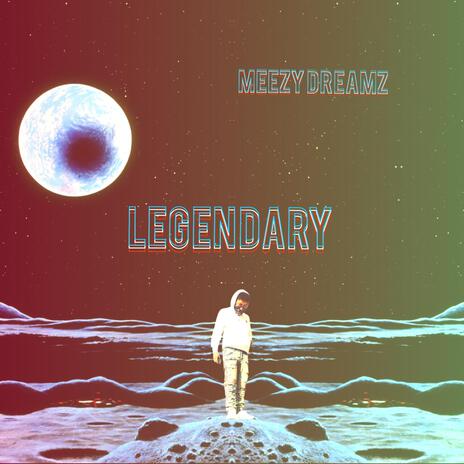 Legendary | Boomplay Music