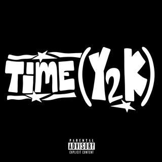 TIME (Y2K) ft. Ago lyrics | Boomplay Music