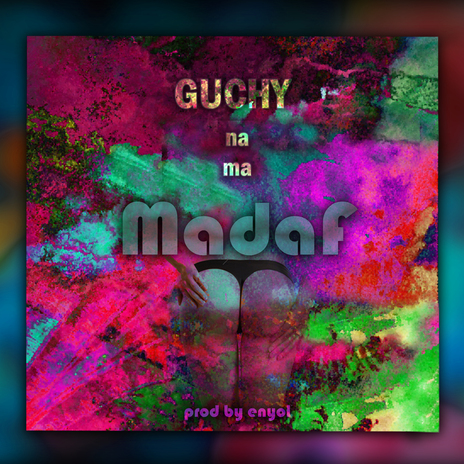 Guchy Na Ma ft. ENYOL | Boomplay Music