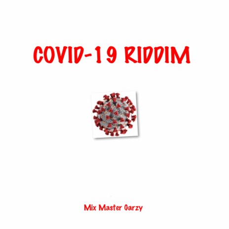 Covid-19 Riddim | Boomplay Music