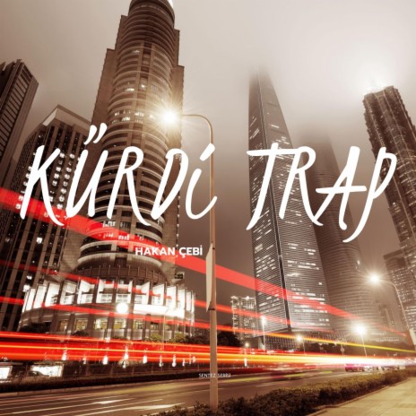 Kürdi trap | Boomplay Music